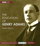 The Education of Henry Adams by Henry Adams