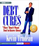 Debt Cures They Don't Want You to Know About by Kevin Trudeau
