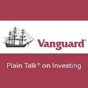 Vanguard Plain Talk on Investing Podcast