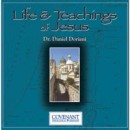 Life & Teachings of Jesus by Daniel Doriani