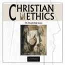 Christian Ethics by David Jones