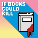 If Books Could Kill Podcast by Michael Hobbes