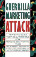 Guerrilla Marketing Attack by Jay Conrad Levinson