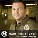 Mars Hill Church: Mark Driscoll Audio Podcast by Mark Driscoll