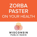 Zorba Paster on Your Health Podcast by Zorba Paster