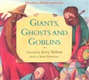 Giants, Ghosts and Goblins by John Matthews
