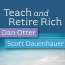 Teach and Retire Rich Podcast