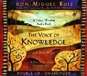 The Voice of Knowledge by Don Miguel Ruiz