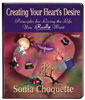 Creating Your Heart's Desire by Sonia Choquette
