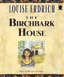 The Birchbark House by Louise Erdrich
