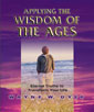 Applying the Wisdom of the Ages by Wayne Dyer
