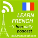 Learn French with Daily Podcasts
