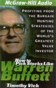 How to Pick Stocks Like Warren Buffett by Timothy Vick