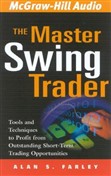 The Master Swing Trader by Alan S. Farley
