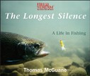 Longest Silence by Thomas McGuane