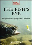 The Fish's Eye by Ian Frazier