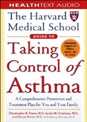 The Harvard Medical School Guide to Taking Control of Asthma by Christopher H. Fanta
