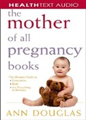 Mother of All Pregnancy Books by Ann Douglas