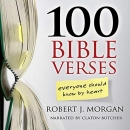 100 Bible Verses Everyone Should Know by Heart by Robert J. Morgan