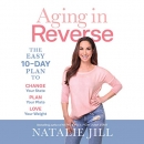 Aging in Reverse by Natalie Jill