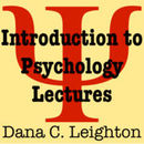 Intro to Psychology Lectures Podcast by Dana Leighton