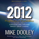 2012: Prophecies and Possibilities by Mike Dooley