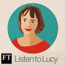 FT Listen to Lucy Podcast