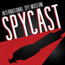The International Spy Museum SpyCast Podcast by Peter Earnest