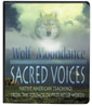 Sacred Voices by Wolf Moondance