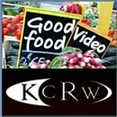 KCRW's Good Food Video Podcast by Evan Kleiman