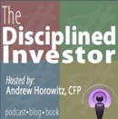 The Disciplined Investor Podcast by Andrew Horowitz