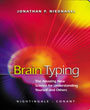 Brain Typing by Jonathan Niednagel