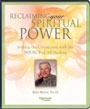 Reclaiming Your Spiritual Power by Ron Roth