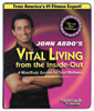 John Abdo's Vital Living from the Inside-Out by John Abdo