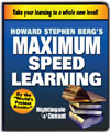 Howard Berg's Maximum Speed Learning by Howard Berg