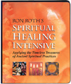 Spiritual Healing Intensive by Ron Roth