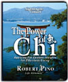 The Power of Chi by Robert Pino