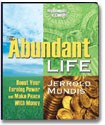 The Abundant Life by Jerrold Mundis