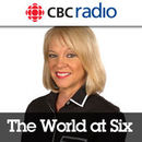 CBC News: World at Six Podcast