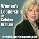 Women's Leadership Podcast by Sabrina Braham