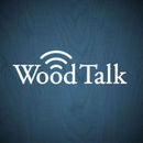 Wood Talk Podcast by Marc Spagnuolo