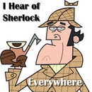 I Hear of Sherlock Everywhere Podcast by Scott Monty