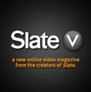 Slate V Videocast Video Podcast