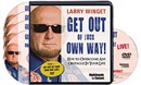 Get Out of Your Own Way! by Larry Winget