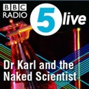 Dr. Karl and the Naked Scientist Podcast - BBC Podcast by Chris Smith