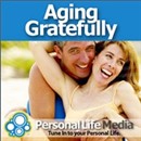 Aging Gratefully Podcast by Peter Brill