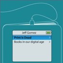 Print is Dead: Books in Our Digital Age Podcast by Jeff Gomez