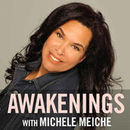 Awakenings: Spirituality & Metaphysics for Empowerment Podcast by Michele Meiche