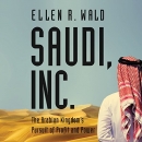 Saudi, Inc. by Ellen R. Wald