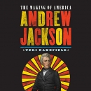 Andrew Jackson: The Making of America by Teri Kanefield